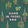 Justina Blakeney® Hang In There Boo Art Print By Justina Blakeney™ Shop All Int'l 1 Justina Blakeney® Hang In There Boo Art Print By Justina Blakeney™ Shop All Int'l